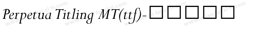 Perpetua Titling MT(ttf)字体转换